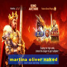 martina oliver naked